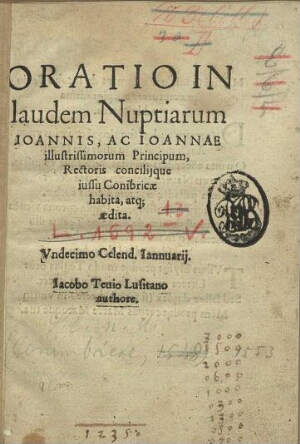 Oratio in laudem nuptiarum Ioannis ac Ioannae illustrissimorum principum, rectoris concilijque iussu...