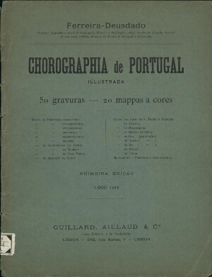 Chorographia de Portugal illustrada [com] 50 gravuras [e] 20 mappas a cores