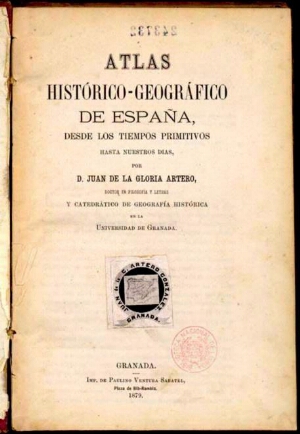 Atlas histórico-geográfico de España, desde los tiempos primitivos hasta nuestros dias