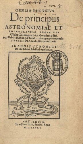 Gemma Phrysius De principiis Astronomiae et Cosmographiae, deque vsu Globi Cosmographici ab eodem [a...