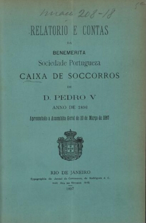 Relatório e Contas da Benemerita Sociedade Portugueza Caixa de Soccorros de D. Pedro V