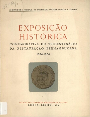 Exposição histórica comemorativa do tricentenário da Restauração Pernambucana, 1654-1954