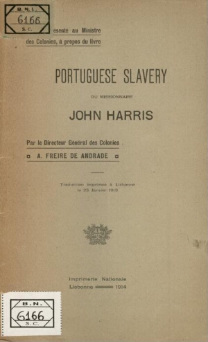 Rapport presenté au Ministre des Colonies, à propos du livre Portuguese Slavery du missionnaire John...